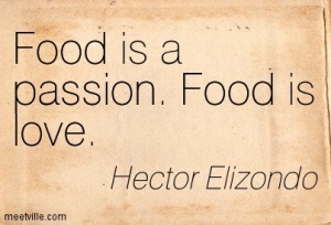 Quotation-Hector-Elizondo-food-passion-love-Meetville-Quotes-215187